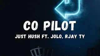 just hush co pilot ft jolo rjay ty lyrics lyric zone