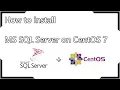 How to install MS SQL Server on CentOS 7 Linux