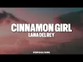 Download Lagu Lana Del Rey - Cinnamon Girl (LYRICS)