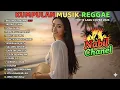 Lagu Top Hits Spotify Indonesia 2025 Full Album Reggae 🎧🔥 Kumpulan Musik Cover SKA REGGAE Terbaru 2025
