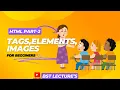 HTML - 2 Hyper Text Markup Language Tags Elements Paragraphs Images For Beginners