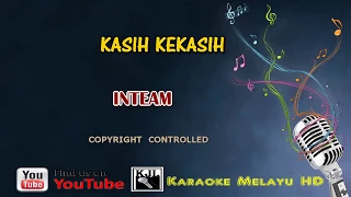Download Inteam   Kasih Kekasih   Karaoke Minus One + Lirik MP3