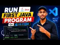 How to Run First Java Program On VS Code Hello World in Java Step-by-Step Hindi Tutorial