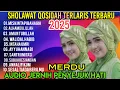 SHOLAWAT VERSI TERBARU 2025 ‼️1 JAM FULL SHOLAWAT QOSIDAH DANG AUDIO JERNIH MERDU PENYEJUK HATI