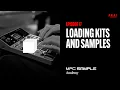 Getting Started with MPC Sample Loading Kits and Samples