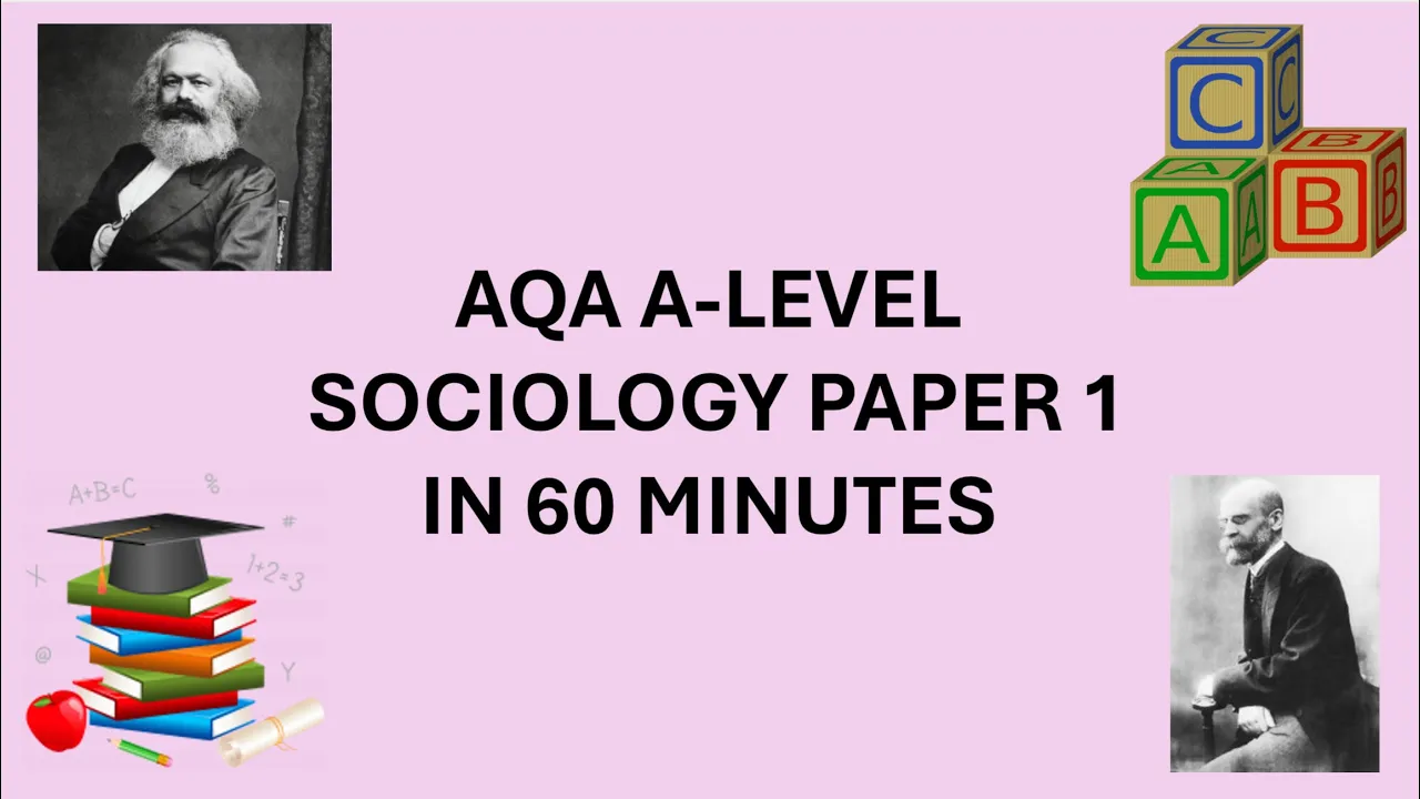 AQA A-Level Sociology Paper 1 in 60 minutes