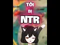 Download Lagu Tôi bị NTR #habine #shorts #vtuber