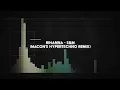 rihanna -  s&m (macon's HYPERTECHNO remix)