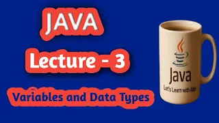 Learn Java Lecture - 3 Variables Data Types Beginner to Advanced Java Course