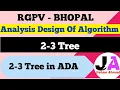 2-3 Trees in ADA Explain 2-3 Tree ADA Lec 30