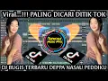 🔊DJ BUGIS VIRAL 2021 DEPPA NASSAU PEDDIKKU // DJ REMIX BUGIS PALING ENAK SEPANJANG MASA