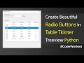 Create Beautiful Radio Buttons In Table - Tkinter
