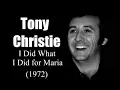 Download Lagu Tony Christie - I Did What I Did for Maria (1972)