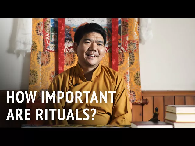 How Important are Rituals? | Serkong Rinpoche