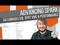 Advancing Spark - Databricks SQL Spot VMs