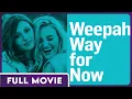 Weepah Way for Now - starring Saoirse Ronan Amanda Crew and Mimi Rogers