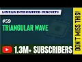 Triangular Wave Generator Non Linear Applications of Operational Amplifier EXTC Engineering