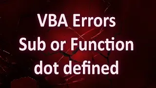 VBA Errors Compile Error Sub or Function not defined