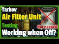 Tarkov Air Filter Unit Testing Working When Off