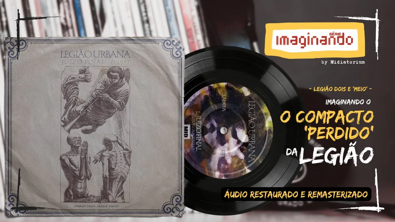 Imaginando o compacto 'perdido' da Legião | áudio restaurado e remasterizado
