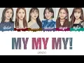 Download Lagu Gfriend - My My My! [Kan/Rom/Eng] Lyrics