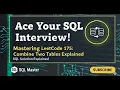 Combine Two Tables SQL Solution - LeetCode 175 Explained PostgreSQL Tutorial