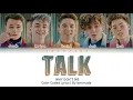 Why Don't We - Talk [Color Coded Lyrics]
