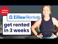 How I Get Renters Fast Using Zillow 3-Week Strategy