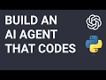 How to Build an AI Agent that Codes with Python and OpenAI