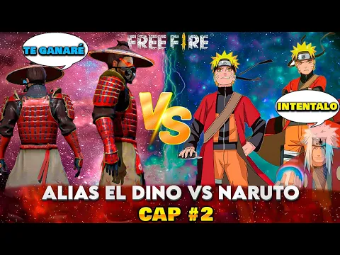 ? Alias EL Dino Vs Naruto (MINISERIE) Episodio #2