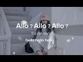Allo Allo Allo Tik tok song ︳paro song by nej（lyrics）#Nej - paro lofi remix ✨