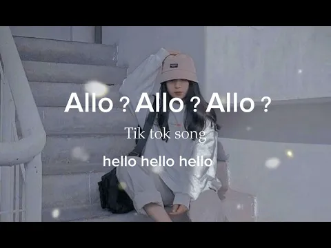 Download MP3 Allo Allo Allo Tik tok song ︳paro song by nej（lyrics）#Nej - paro lofi remix ✨