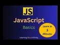 JavaScript Made Easy - Learn the Basics in 5 Minutes