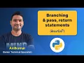 P73 - Mastering Python Branching Unlock the Power of pass and return statements