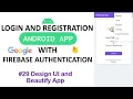 Style UI and Beautify App Login and Register Android App with Firebase using Java