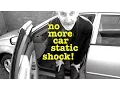 How to STOP GETTING A STATIC SHOCK from your car