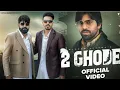 Download Lagu 2 Ghode (Official Video) Masoom Sharma ft. Manjeet Mor, Kp Kundu | Tuffan | New Haryanvi Song 2025