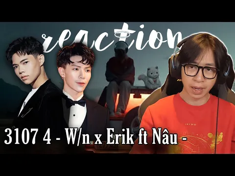 3107 4 Wn x Erik ft Nu ViruSs Reaction