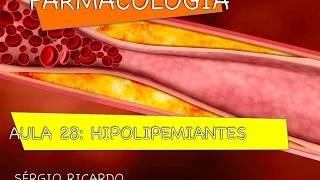 Curso de Farmacologia: Aula 28 - Hipolipemiantes - Origem do colesterol (parte 1)