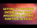 Getting a You have entered too many arguments for this function in Excel 2 Solutions