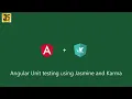 Angular unit testing using karma and jasmine tutorial