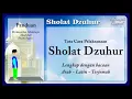 Download Lagu TATA CARA SHOLAT DUHUR YANG BENAR DARI AWAL SAMPAI AKHIR LENGKAP DENGAN BACAAN DAN GAMBAR GERAKAN