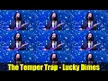 Download Lagu The Temper Trap - Lucky Dimes | Australian Band's Epic Comeback After 9 Years