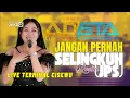 Download Lagu JANGAN PERNAH SELINGKUH JPS - ROSITA | NEW ADISTA LIVE TERMINAL CISEWU