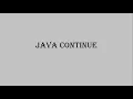 14 JAVA CONTINUE