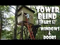 DIY HUNTING BLIND Part 5 Windows Door