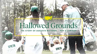The Par 3 Contest Hallowed Grounds The Story of Augusta National