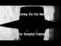 Seeing the Hat Man The Benadryl Problem