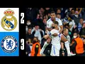 Real Madrid 2-3 Chelsea (Crazy Comeback) | HIGHLIGHTS | 2021/22