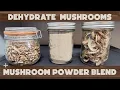 Dehydrating Mushrooms Making Mushroom Powder Sahara Folding Dehydrator
